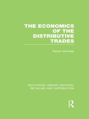 cover image of The Economics of the Distributive Trades (RLE Retailing and Distribution)